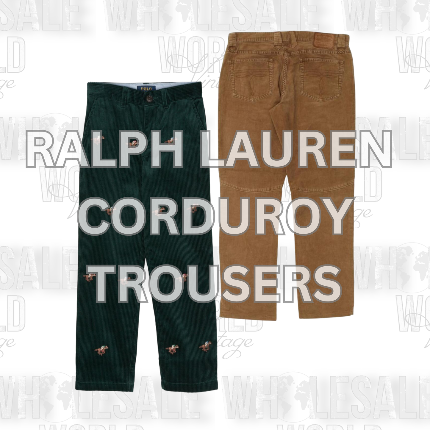 PRE ORDER - RALPH LAUREN CORDUROY TROUSERS - GRADE A - 40pc