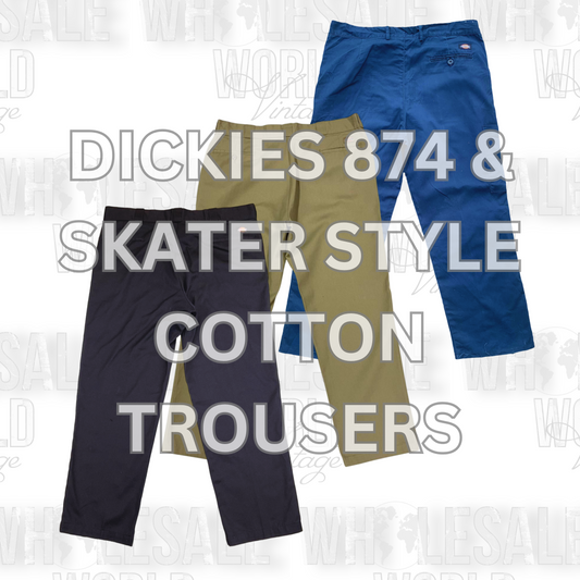 PRE ORDER - DICKIES 874 & SKATER STYLE COTTON TROUSERS - GRADE A - 50pc